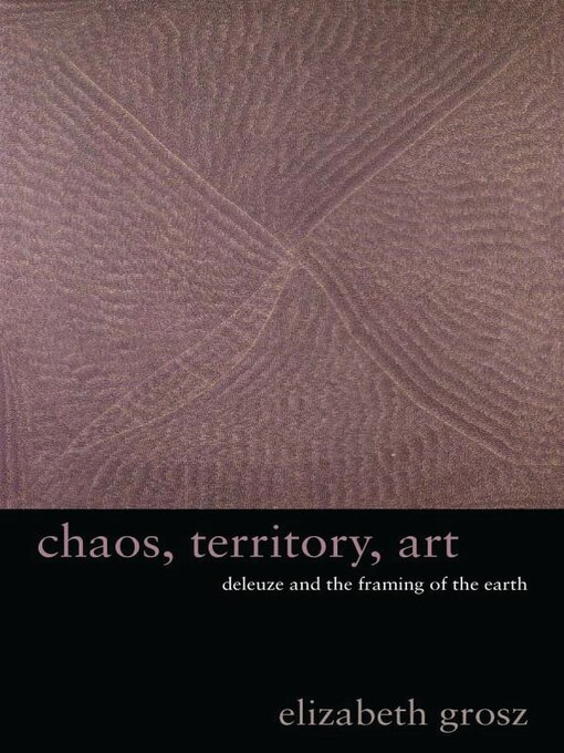 Title details for Chaos, Territory, Art by Elizabeth Grosz - Available